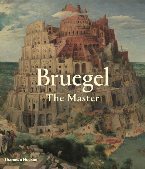 Cover Art for 9780500239841, Pieter Bruegel the Elder by Manfred Sellink, Ron Spronk, Pénot, Sabine, Elke Oberthaler