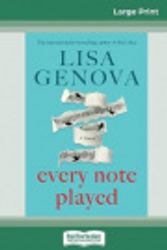 Cover Art for 9780369311382, Every Note Played (16pt Large Print Edition) by Lisa Genova