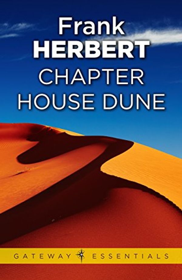 Cover Art for B0057MLPJG, Chapter House Dune: The Sixth Dune Novel (The Dune Sequence Book 6) by Frank Herbert