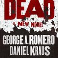 Cover Art for 9781250305121, The Living Dead by George A. Romero, Daniel Kraus