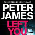 Cover Art for B08NJZQQQ9, Left You Dead (Roy Grace) by Peter James