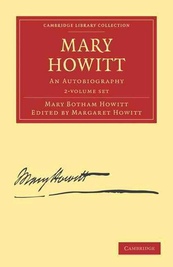 Cover Art for 9781108025751, Mary Howitt 2 Volume Set by Mary Botham Howitt