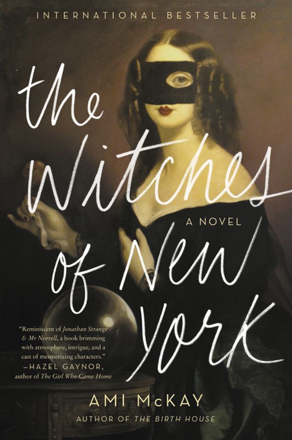 Cover Art for 9780062359926, The Witches of New York by Ami McKay