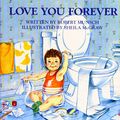 Cover Art for 9781439596654, Love You Forever by Robert Munsch, Sheila McGraw