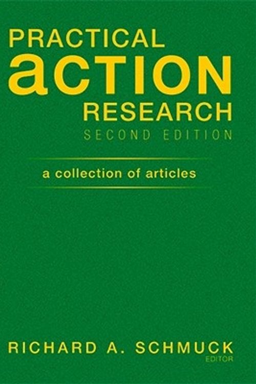 Cover Art for 9781412962865, Practical Action Research by Richard A. Schmuck
