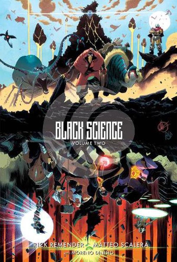 Cover Art for 9781534398504, Black Science Volume 2: Transcendentalism 10th Anniversary Deluxe Hardcover by Rick Remender