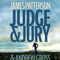 Cover Art for 9781594833328, Judge & Jury by James Patterson, Andrew Gross