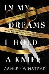 Cover Art for 9781443465434, In My Dreams I Hold a Knife by Ashley Winstead