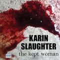 Cover Art for 9781445061627, The Kept Woman by Karin Slaughter, Jennifer Woodward