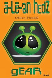 Cover Art for 9781537579955, A-Le-En Hedz (Alien Heads) Gear 50 Page Lined Pocket NotebookA-Le-En Hedz (Alien Heads) Gear 50 Page Lined P... by A-Le-En Hedz Gear