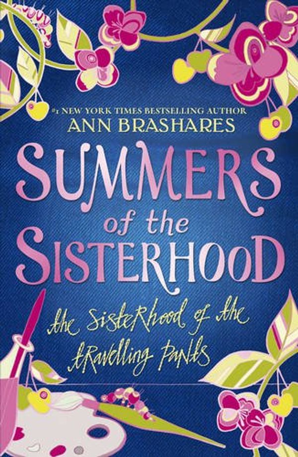 Cover Art for 9781409097266, Summers of the Sisterhood: The Sisterhood of the Travelling Pants by Ann Brashares