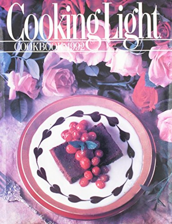 Cover Art for 9780848710682, Cooking Light Cookbook 1992 by Editor: Harvey, Ann H.