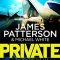 Cover Art for 9781448134502, Private Down Under: (Private 6) by James Patterson, Michael White