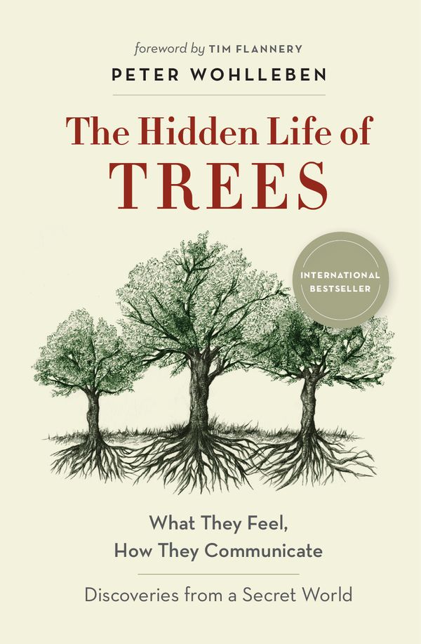 Cover Art for 9781925435108, The Hidden Life of Trees by Peter Wohlleben