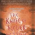 Cover Art for 9780606149501, The Knife of Never Letting Go by Patrick Ness