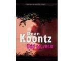 Cover Art for 9789731035567, Odd pe vecie by Dean Koontz