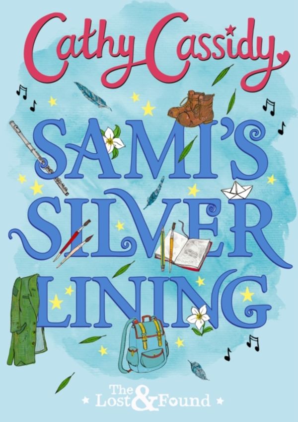 Cover Art for 9780241321966, Sami’s Silver Linings (The Lost and Found Book Two) by Cathy Cassidy