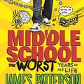 Cover Art for 8601400301531, Middle School, the Worst Years of My Life by James Patterson, Chris Tebbetts