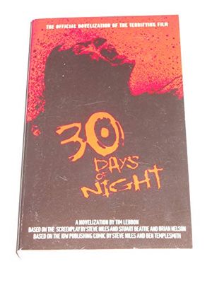 Cover Art for 9781416544975, "30 Days of Night": Film Tie-In by Tim Lebbon