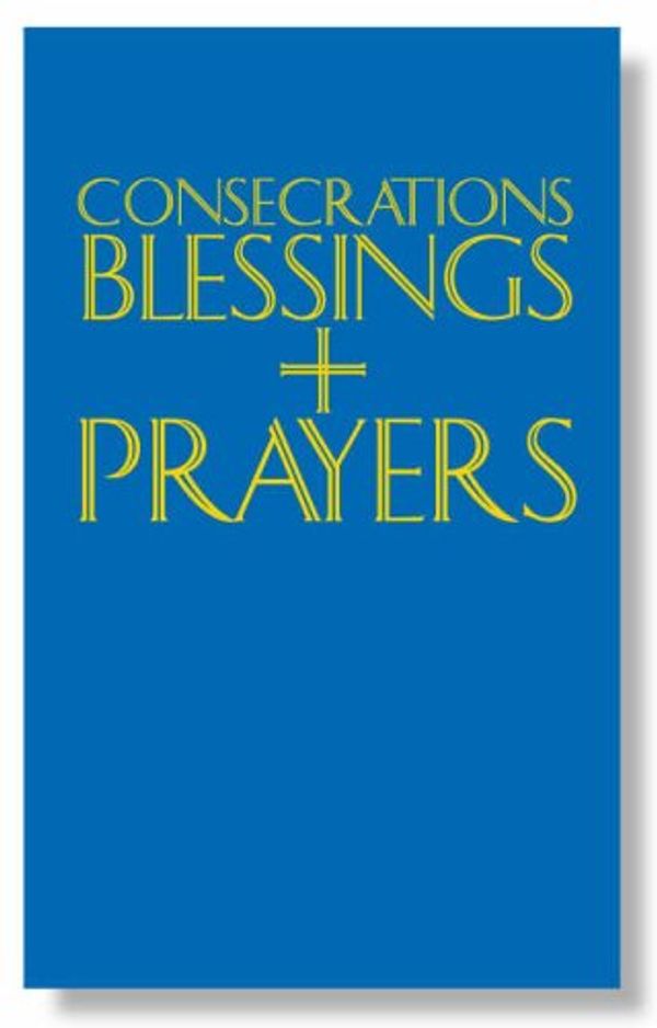 Cover Art for 9781853113673, Consecrations, Blessings and Prayers by Sean Finnegan