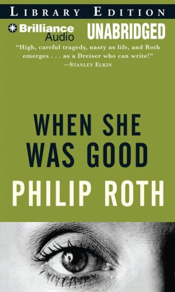 Cover Art for 9781441805348, When She Was Good by Philip Roth