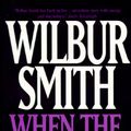 Cover Art for 9780749322922, When the Lion Feeds by Wilbur A. Smith