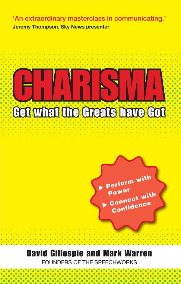 Cover Art for 9781444123630, Charisma: Get What the Greats Have Got by David Gillespie