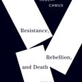 Cover Art for 9780679764014, Resistance, Rebellion & Death by Albert Camus