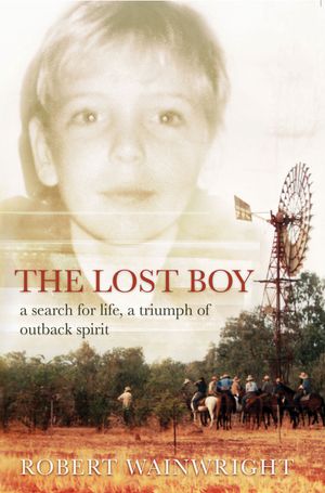 Cover Art for 9781741143423, The Lost Boy by Robert Wainwright