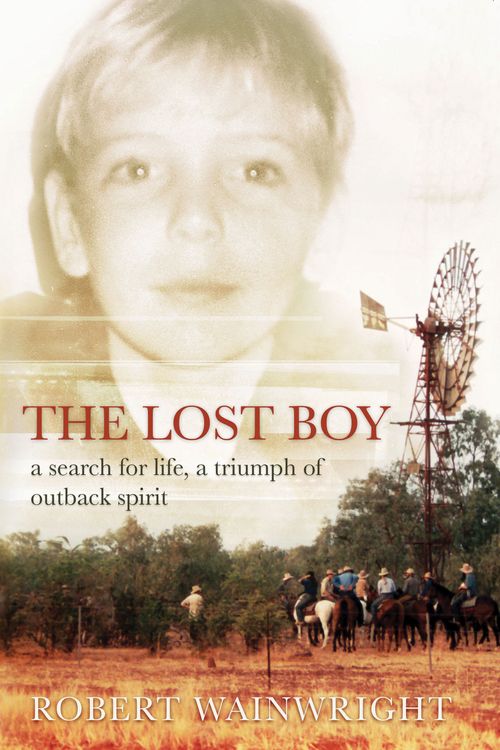 Cover Art for 9781741143423, The Lost Boy by Robert Wainwright