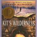 Cover Art for 9780756905064, Kit's Wilderness by David Almond