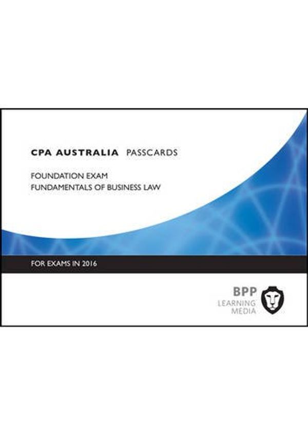 Cover Art for 9781472739674, CPA Australia Fundamentals of Business Law: Passcards by BPP Learning Media