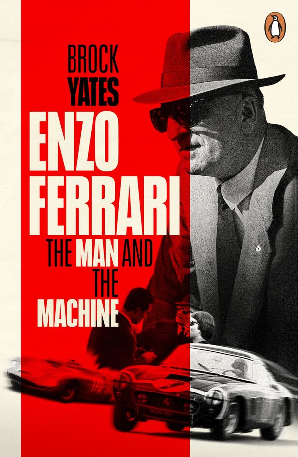Cover Art for 9780241977163, Enzo Ferrari: The Man, The Cars, The Races, The Machine by Brock Yates