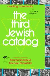 Cover Art for 9780827601833, The Third Jewish Catalogue by compiled and edited by Sharon Strassfeld, Michael Strassfeld ; ill., Stuart Copans ; design, Adrianne Onderdonk Dudden
