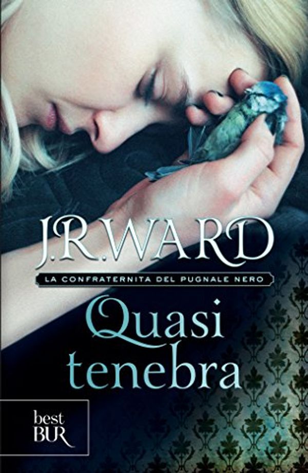Cover Art for B00PHIF37U, Quasi tenebra (La Confraternita del Pugnale Nero Vol. 2) (Italian Edition) by J.r. Ward
