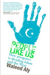 Cover Art for 9780330423809, People Like Us by Waleed Aly