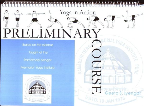 Cover Art for 9788187603016, Preliminary Course (For Beginners) (Yoga In Action) by Geeta S. Iyengar