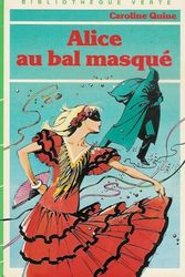 Cover Art for 9782010046131, Alice au Bal Masqué by Quine Caroline, Commin Mercier-Hélène