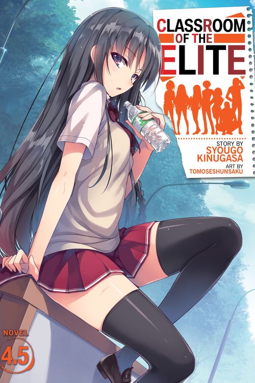 Cover Art for 9781645054375, Classroom of the Elite (Light Novel) Vol. 4.5 by Syougo Kinugasa