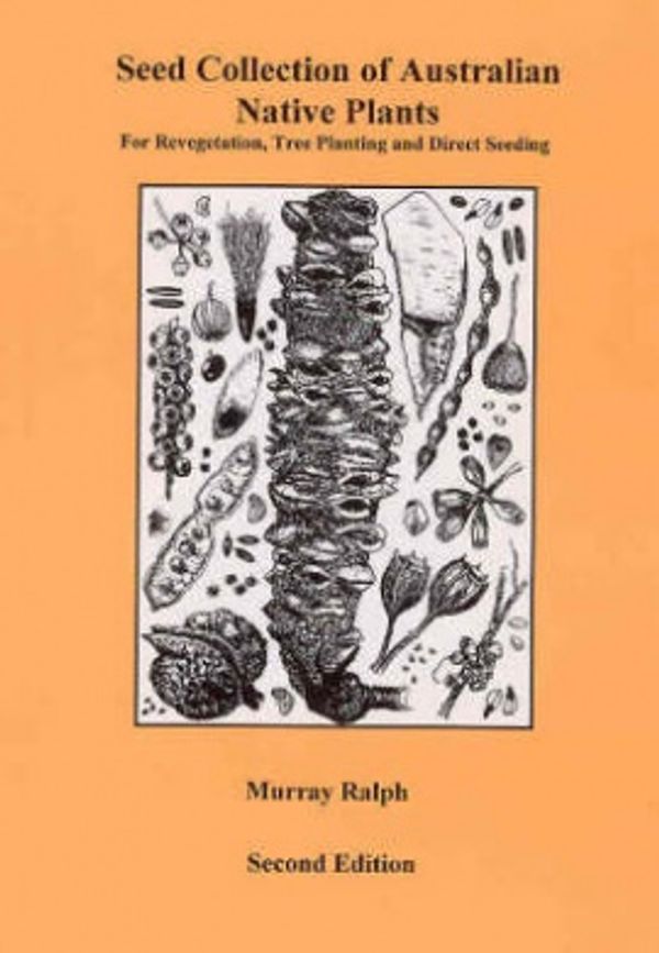 Cover Art for 9780646128627, Seed Collection of Australian Native Plants by Murray Ralph