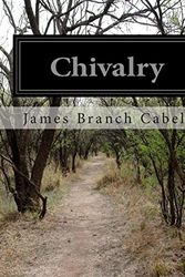 Cover Art for 9781500194024, Chivalry by James Branch Cabell