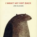 Cover Art for 9780545632959, I Want My Hat Back by Jon Klassen