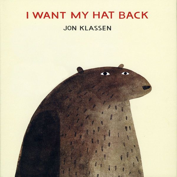 Cover Art for 9780545632959, I Want My Hat Back by Jon Klassen