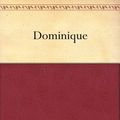 Cover Art for 9781412183383, Dominique by Eugene Fromentin