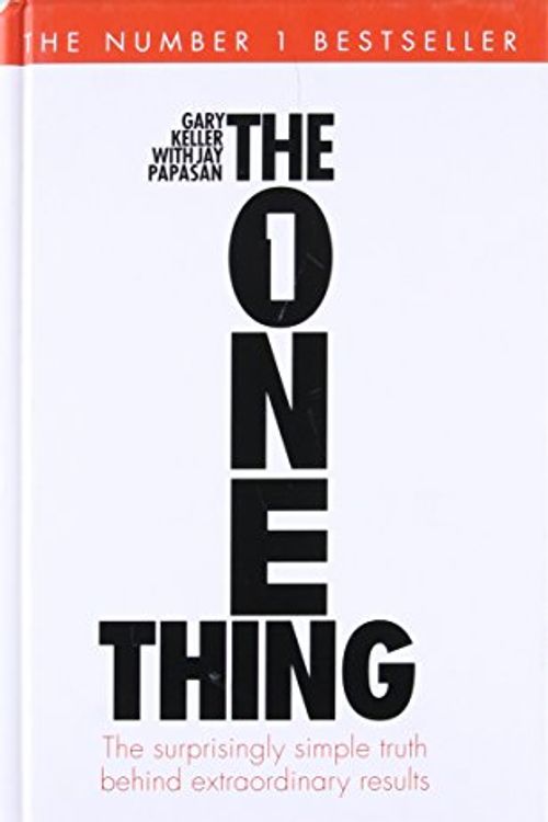 Cover Art for 9781848549609, The One Thing by Gary Keller