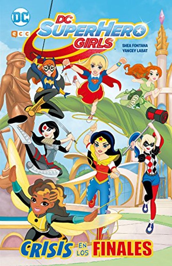 Cover Art for 9788416901005, DC Super Hero Girls: Crisis de los finales by Shea Fontana