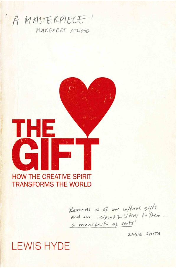 Cover Art for 9781841959931, Gift: How The Creative Spirit Transforms by Lewis Hyde