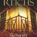 Cover Art for 9780434013234, Monday Mourning by Kathy Reichs