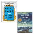 Cover Art for 9789124154202, Anthony Doerr 2 Books Collection Set(Cloud Cuckoo Land [Hardcover], All the Light We Cannot See) by Anthony Doerr