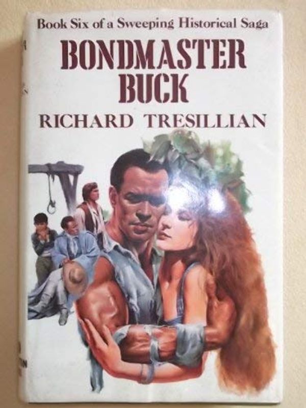 Cover Art for 9780851406343, Bondmaster Buck by Richard Tresillian